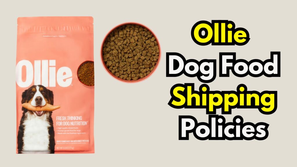 ollie-dog-food-shipping-policies